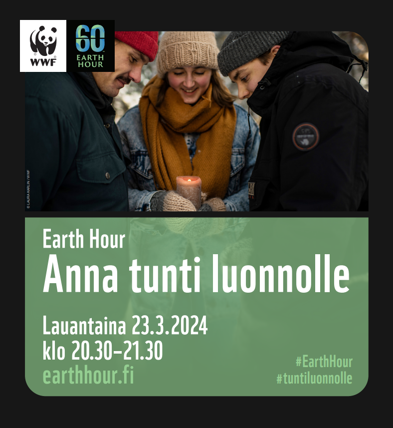 WWF. Earth Hour, Anna tunti luonnolle. Lauantaina 23.3.2024 klo 20.30-21.30. Earthhour.fi.